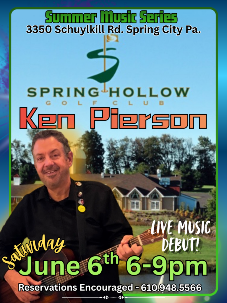 Poster for Summer Music Series at Spring Hollow Golf Club featuring Ken Pierson; event date June 6, 6–9 pm, with reservations info included